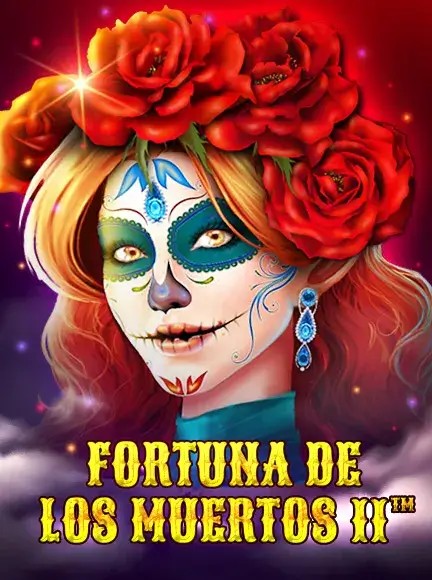 Fortuna de los Muertos II